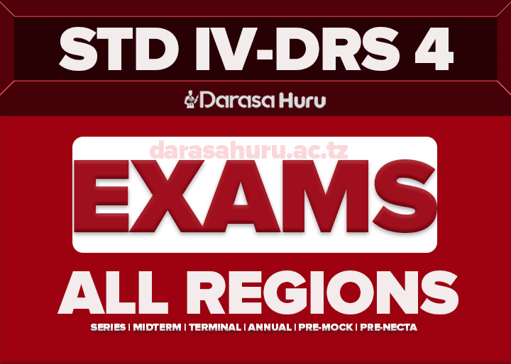 Standard Four (Darasa La Nne) New Format Exams 2025/2026 With Answers All Regions